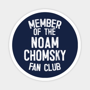 Member of the Noam Chomsky Fan Club Magnet